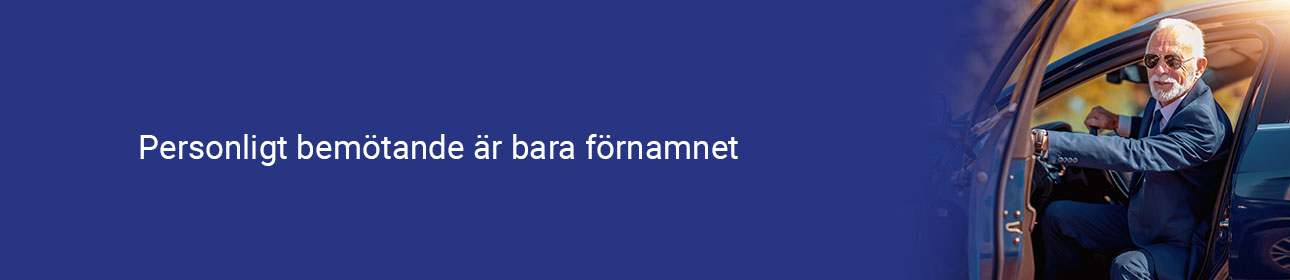 Personligt bemötande är bara förnamnet.